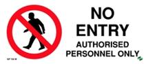 No Entry Authorised Personnel Only